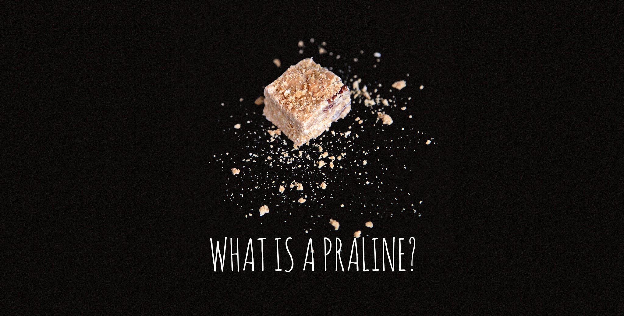 What is a praline?